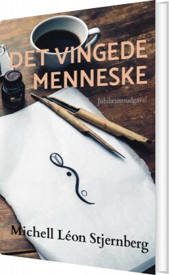 Det Vingede Menneske - Michell Léon Stjernberg - Bog