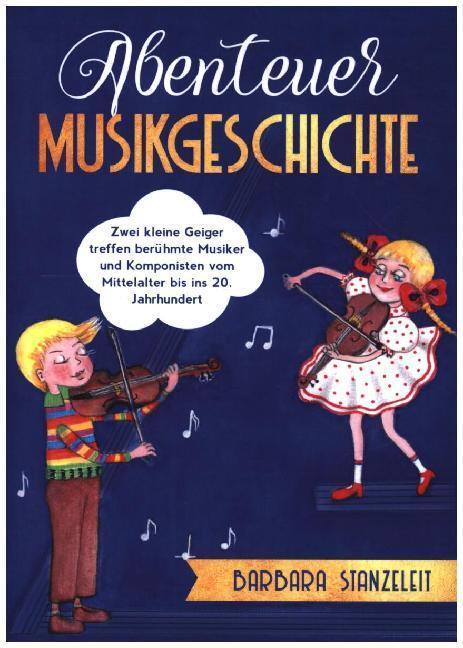 Abenteuer Musikgeschichte