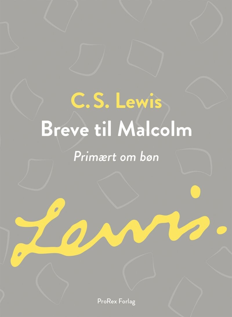 Breve Til Malcolm - C.s. Lewis - Bog