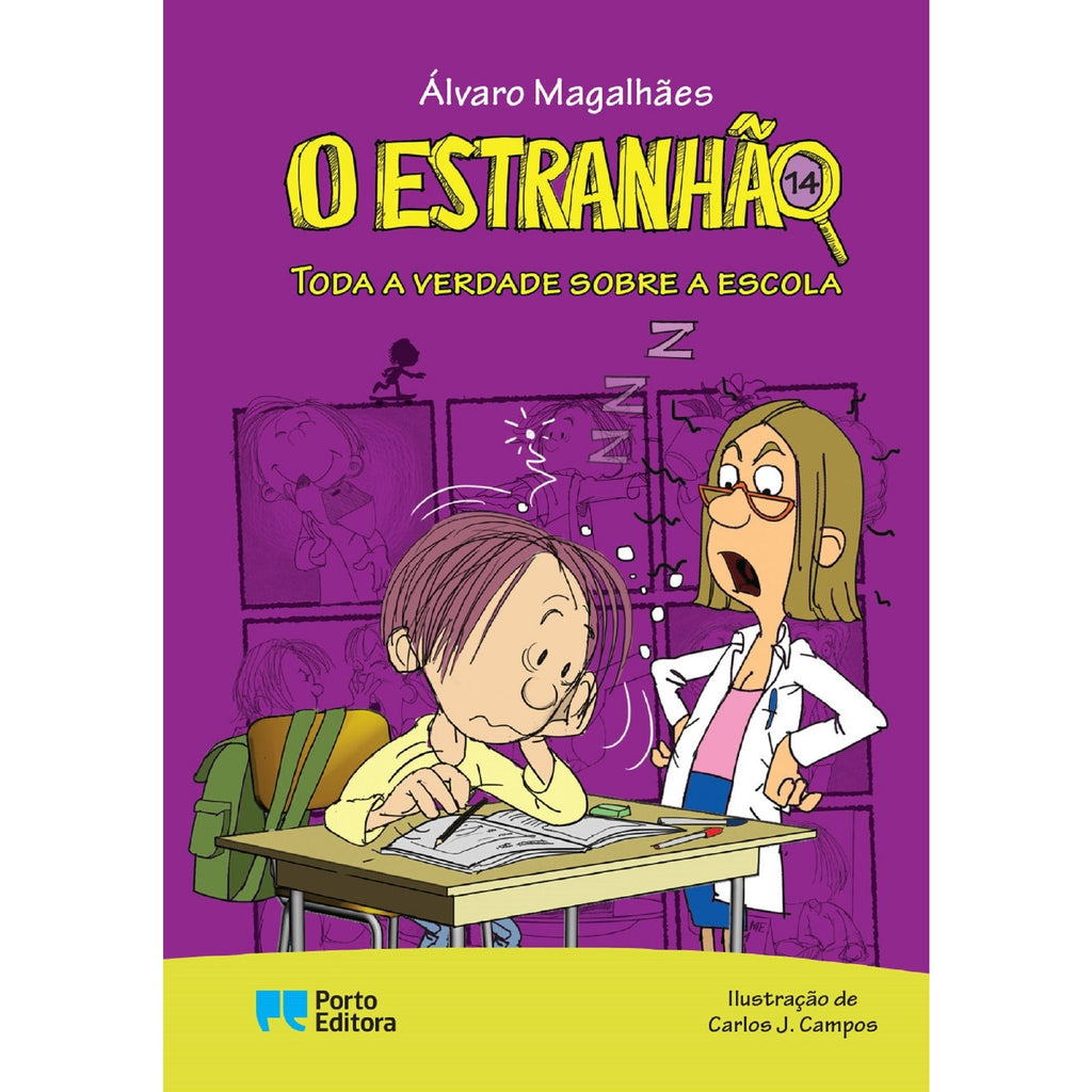 O Estranhão - Toda a Verdade Sobre a Escolade Álvaro Magalhães Livro 14