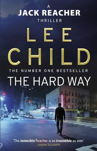 The Hard Way: (Jack Reacher 10) - Jack Reacher (Paperback)
