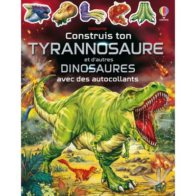 Construis ton Tyrannosaure et d'autres Dinosaures avec des Autocollants