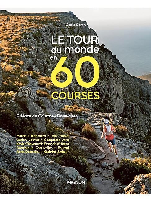 VAGNON - LE TOUR DU MONDE EN 60 COURSES