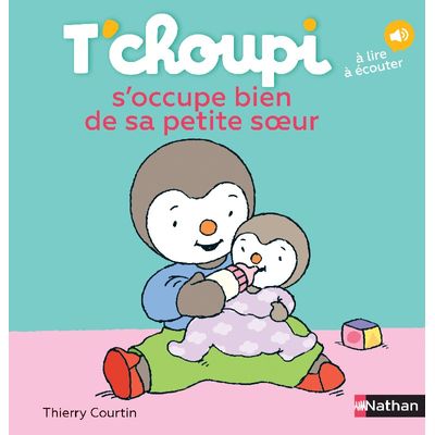 T'Choupi s'occupe bien de sa petite sœur