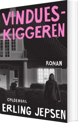 Vindueskiggeren - Erling Jepsen - Bog