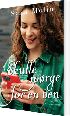 Skulle Spørge For En Ven - Sara Molin - Bog