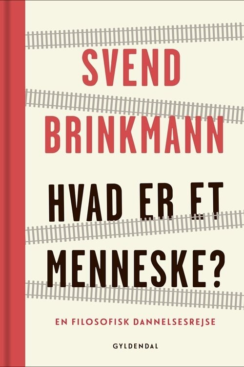 Hvad Er Et Menneske? - Svend Brinkmann - Bog
