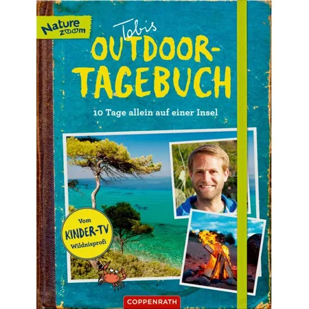 Coppenrath Verlag Tobis Outdoor-Tageb.: 10 Tg. allein auf einer Insel (N.Zoom)