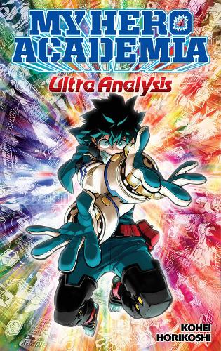 My Hero Academia: Ultra Analysishe Official Character Guide (Paperback)