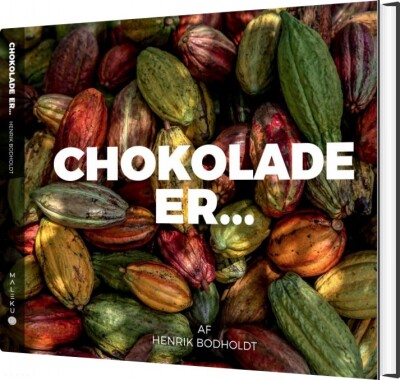 Chokolade Er - Henrik Bodholdt - Bog