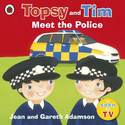 Topsy and Tim: Meet the Police - Topsy and Tim (Paperback)