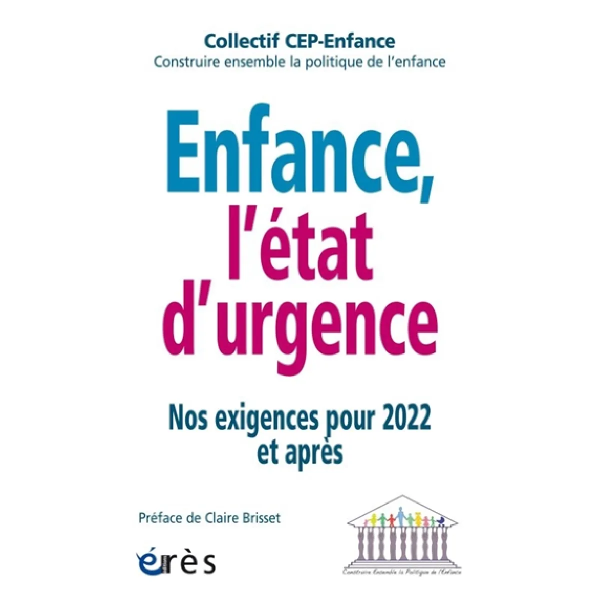 Enfance, l'état d'urgence : nos exigences pour 2022 et après · Occasion