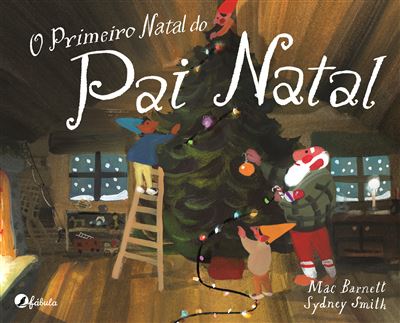 O Primeiro Natal do Pai Natal de Mac Barnett