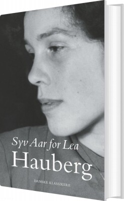 Syv Aar For Lea - Sonja Hauberg - Bog