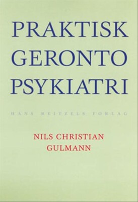 Praktisk Gerontopsykiatri - Pia Fromholt - Bog