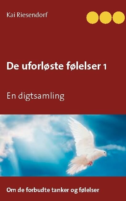De Uforløste Følelser 1 - Kai Riesendorf - Bog