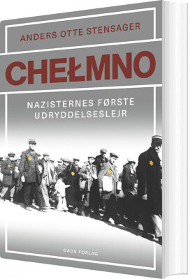 Chelmno - Anders Otte Stensager - Bog