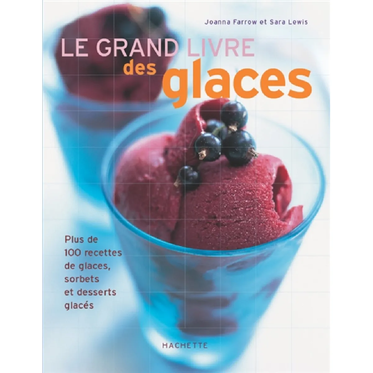 Le grand livre des glaces · Occasion