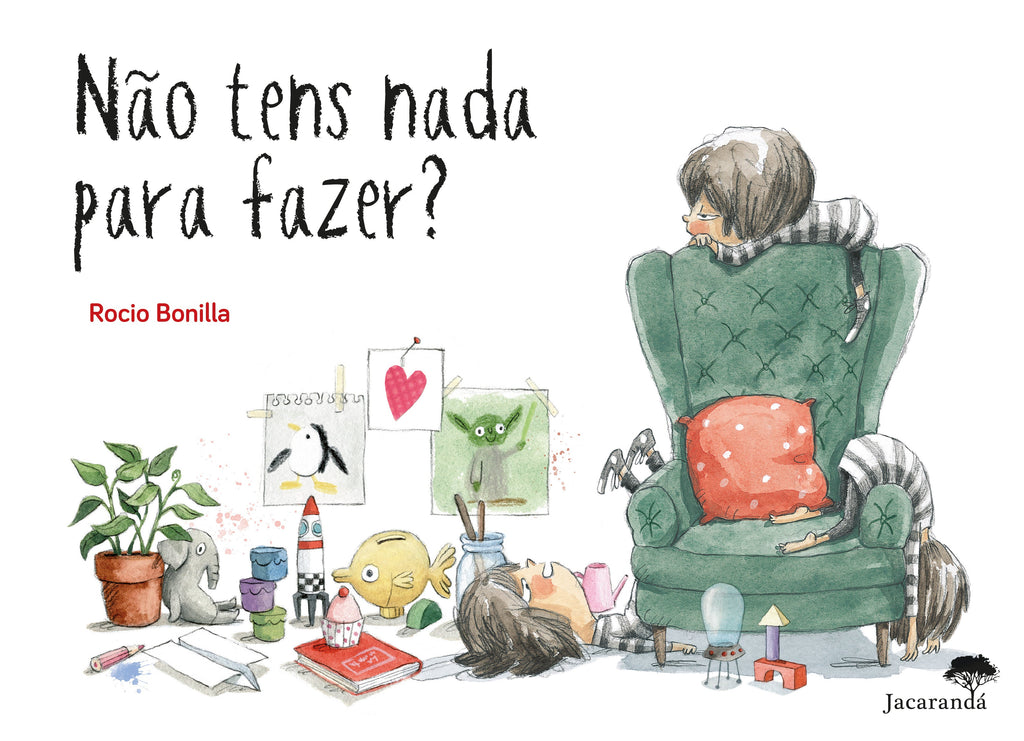 Não Tens Nada para Fazer?de Rocio Bonilla