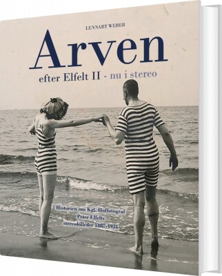 Arven Efter Elfelt II - Nu I Stereo - Lennart Weber - Bog