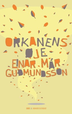 Orkanens Øje - Einar Már Gudmundsson - Bog