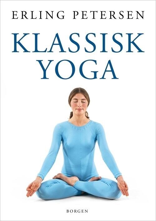Klassisk Yoga - Erling Petersen - Bog