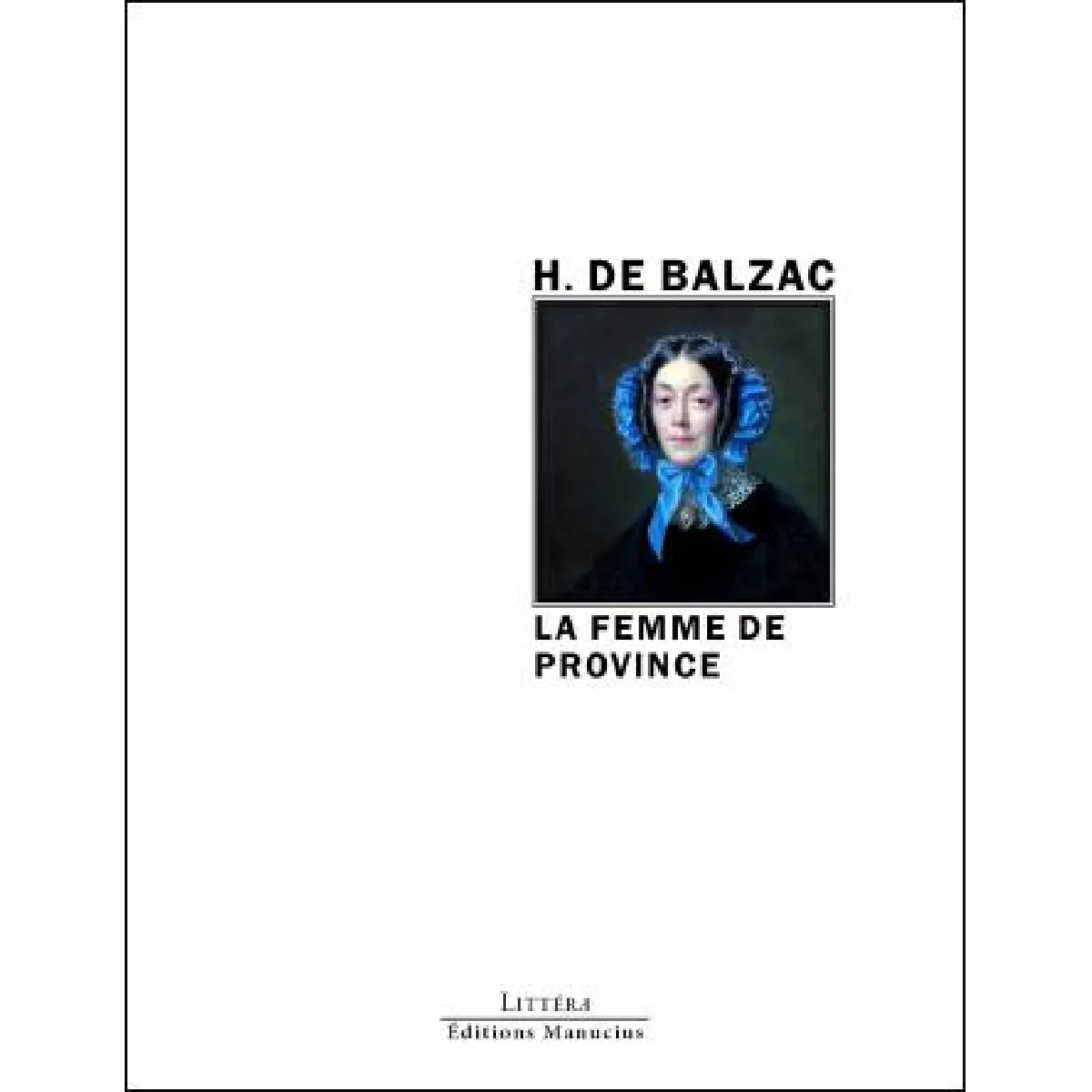 La femme de province. La femme comme il faut · Occasion