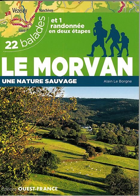 OUEST FRANCE - LE MORVAN 22 BALADES