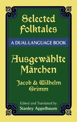 Selected Folktales/AusgewHlte MRchen: A Dual-Language Book - Dover Dual Language German (Paperback)