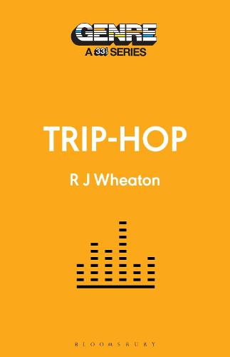 Trip-Hop - Genre: A 33 1/3 Series (Paperback)