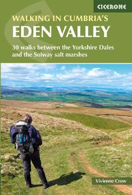 Walking in Cumbria's Eden Valley: 30 walks between the Yorkshire Dales and the Solway salt marshes (Paperback)