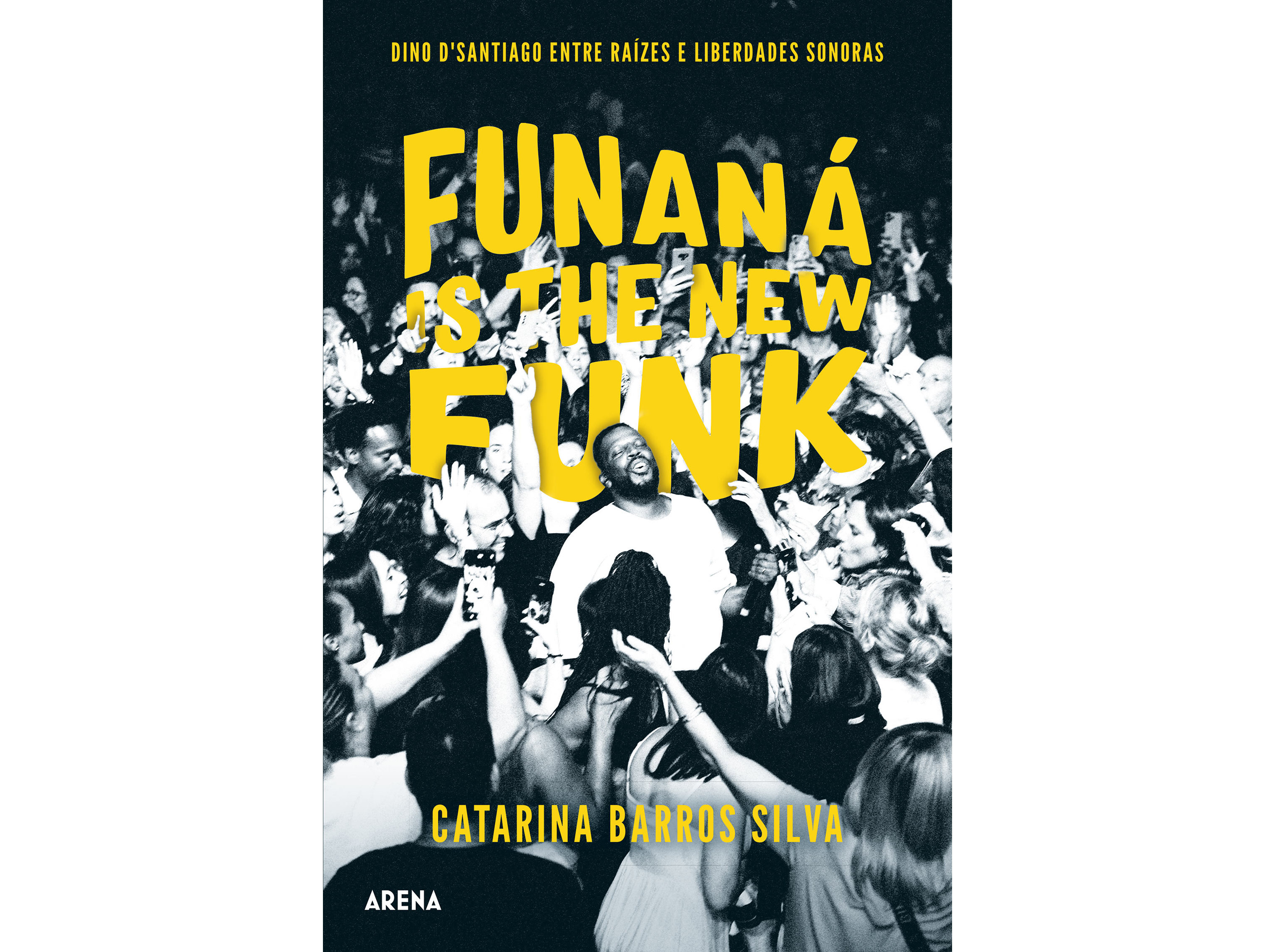 LIVRO FUNANÁ IS THE NEW FUNK DE CATARINA BARROS SILVA