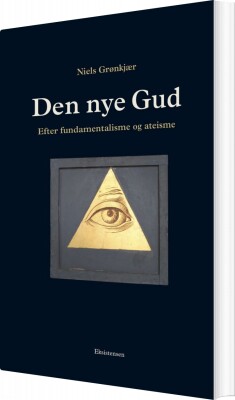 Den Nye Gud - Niels Grønkjær - Bog