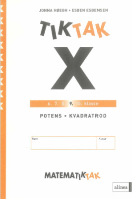 Matematik-Tak 9. Kl. X-Serien, Potens Og Rod - John Frentz - Bog