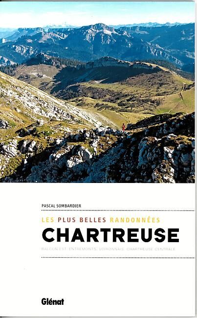 GLENAT - CHARTREUSE LES PLUS BELLES RANDONNEES
