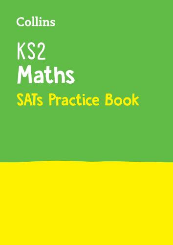 KS2 Maths SATs Practice Workbook: For the 2024 Tests - Collins KS2 SATs Practice (Paperback)