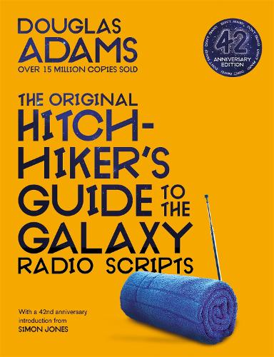 The Original Hitchhiker's Guide to the Galaxy Radio Scripts (Paperback)