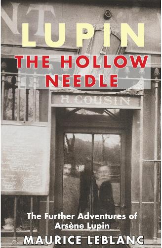 Lupin: The Hollow Needle: The Further Adventures of Arsene Lupin (Paperback)