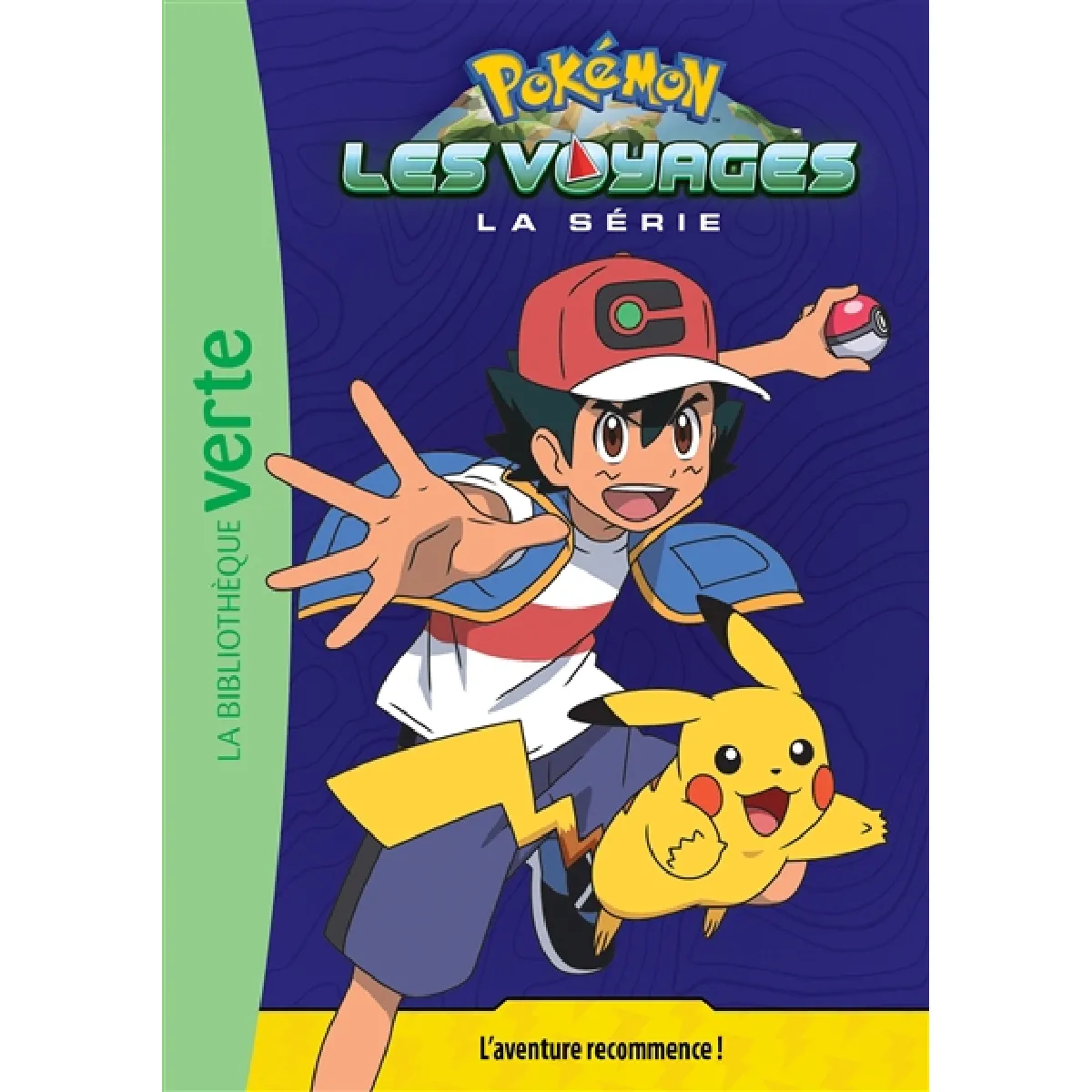 Pokémon : la série Les voyages. Vol. 1. L'aventure recommence ! · Occasion