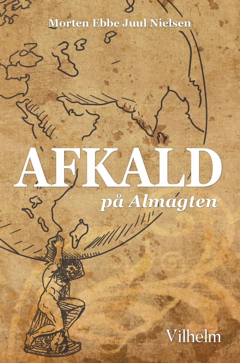 Afkald På Almagten - Morten Ebbe Juul Nielsen - Bog