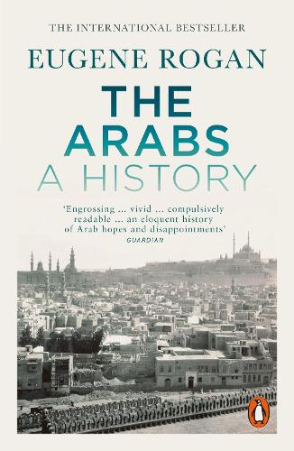 The Arabs: A History - Revised and Updated Edition (Paperback)