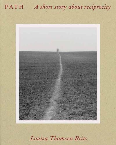 Path: A short story about reciprocity (Paperback)
