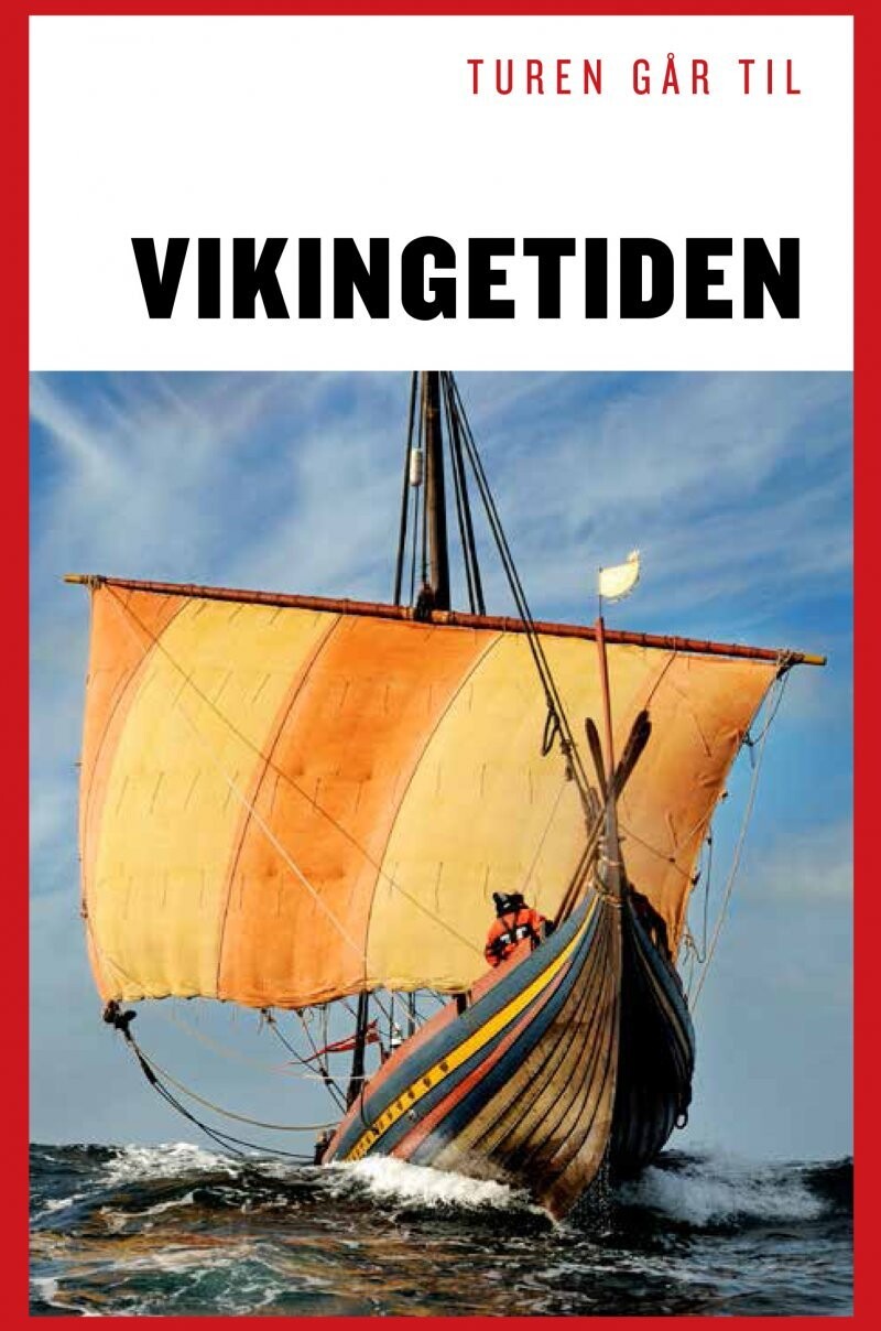 Turen Går Til Vikingetiden - Sanne-Marie Ekstrøm Jakobsen - Bog
