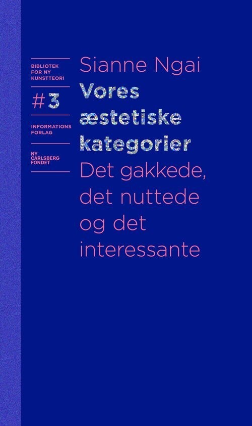 Vores Æstetiske Kategorier - Sianne Ngai - Bog