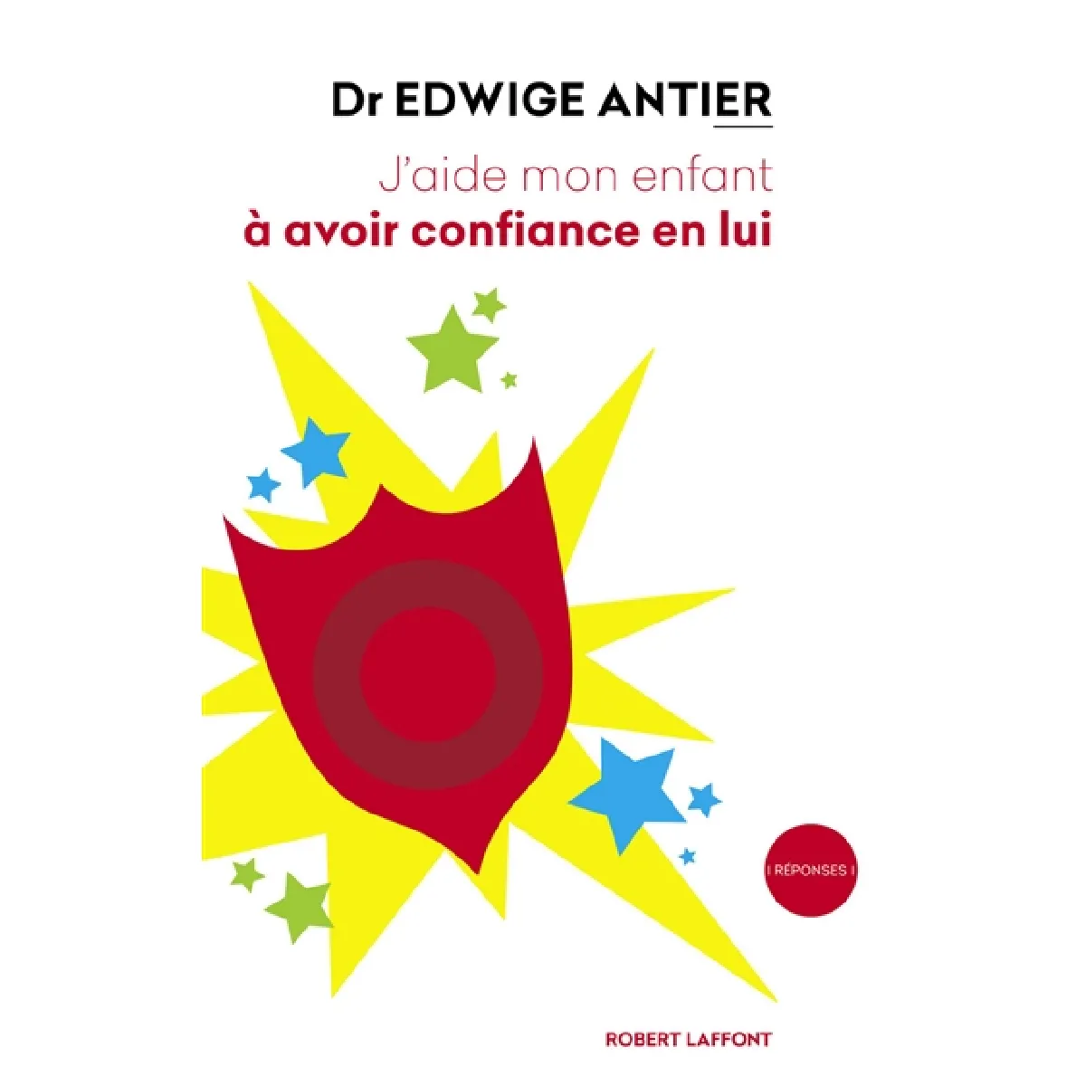 J'aide mon enfant à avoir confiance en lui · Occasion
