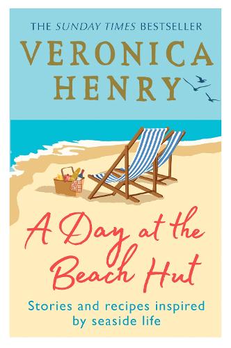 A Day at the Beach Hut: Stories and Recipes Inspired by Seaside Life (Paperback)