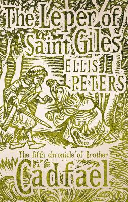 The Leper Of Saint Giles: 5 - Cadfael Chronicles (Paperback)