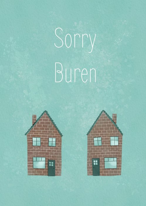 Petit Konijn | Sorry kaart | buren | huisje