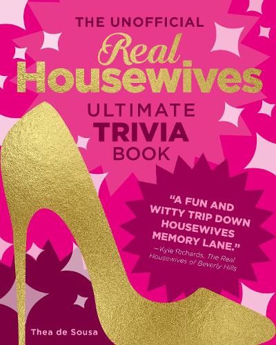 The Unofficial Real Housewives Ultimate Trivia Book (Paperback)