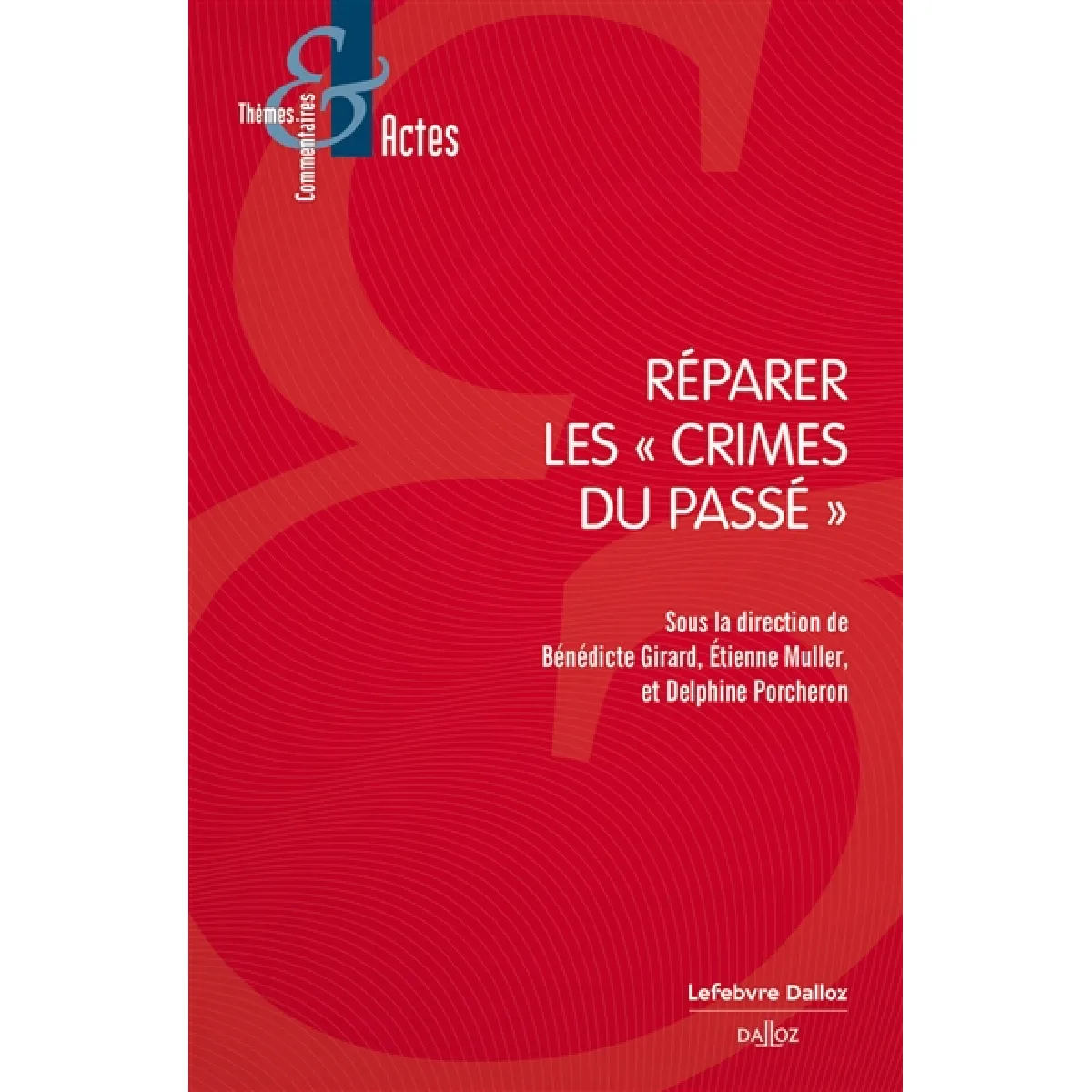 Réparer les crimes du passé
